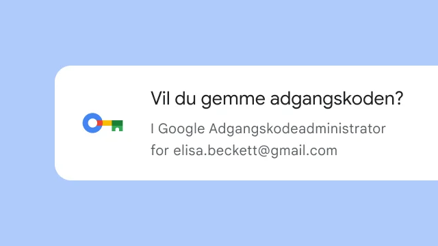 En meddelelse spørger, om brugeren vil gemme sin adgangskode ved hjælp af Google Adgangskodeadministrator.