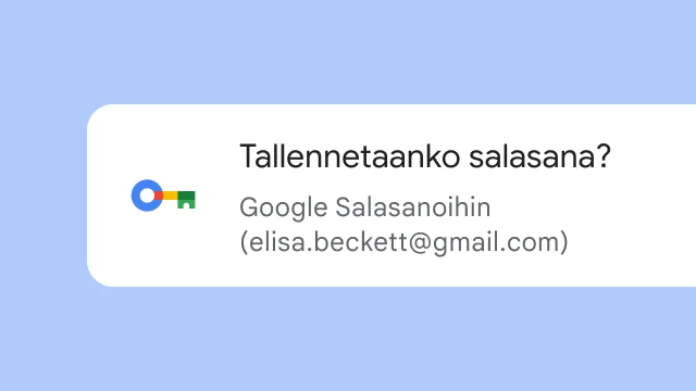 Kehote kysyy käyttäjältä, haluaako hän tallentaa salasanansa Google Salasanoihin.