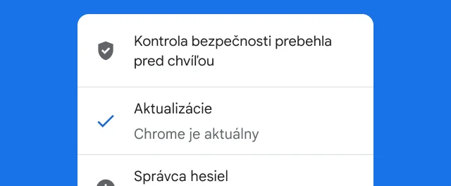 Upozornenie na to, že bola dokončená kontrola bezpečnosti Chromu a prehliadač je aktuálny.